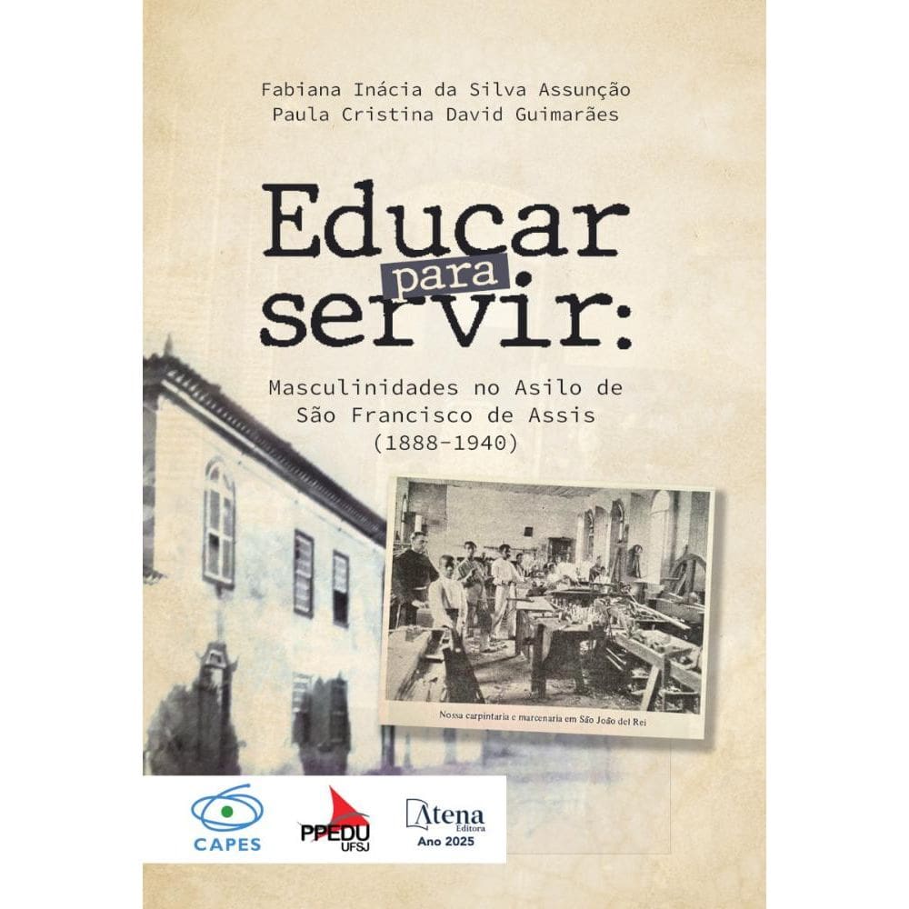 Educar para servir: Masculinidades no Asilo de São Francisco de Assis (1888-1940)