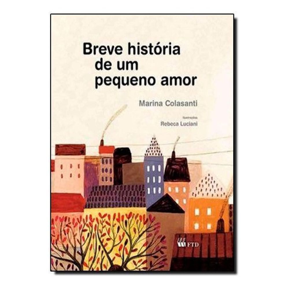 Breve História De Um Pequeno Amor