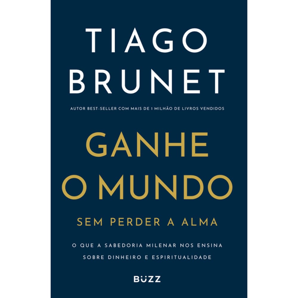 Ganhe o mundo sem perder a alma: O que a Sabedoria Milenar nos ensina sobre dinheiro e espiritualidade