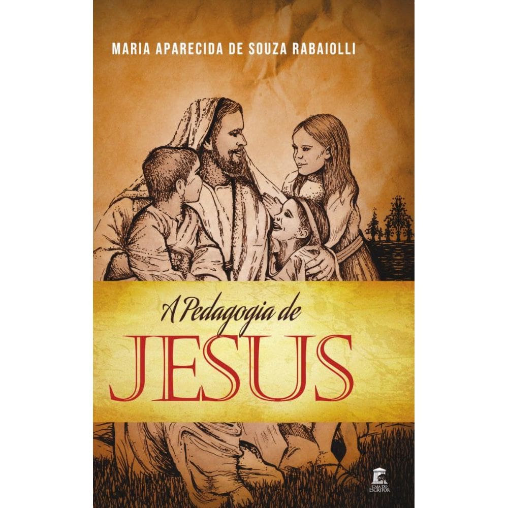 A Pedagogia de Jesus