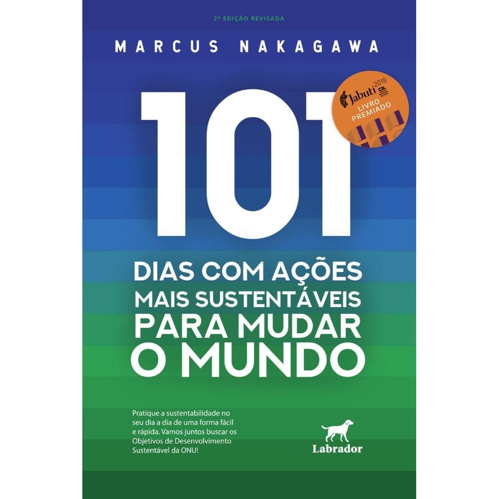 101 dias com ações mais sustentáveis para mudar o mundo (2ed)