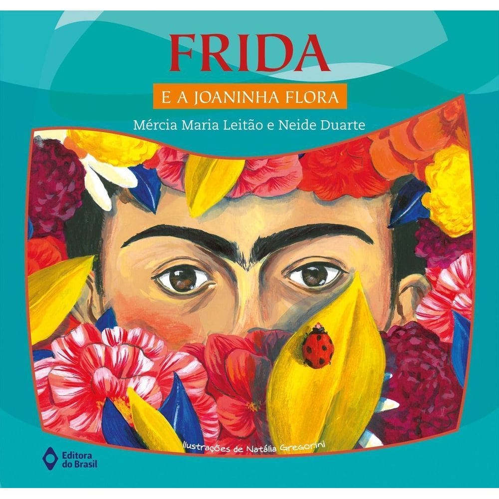 Frida e a Joaninha Flora