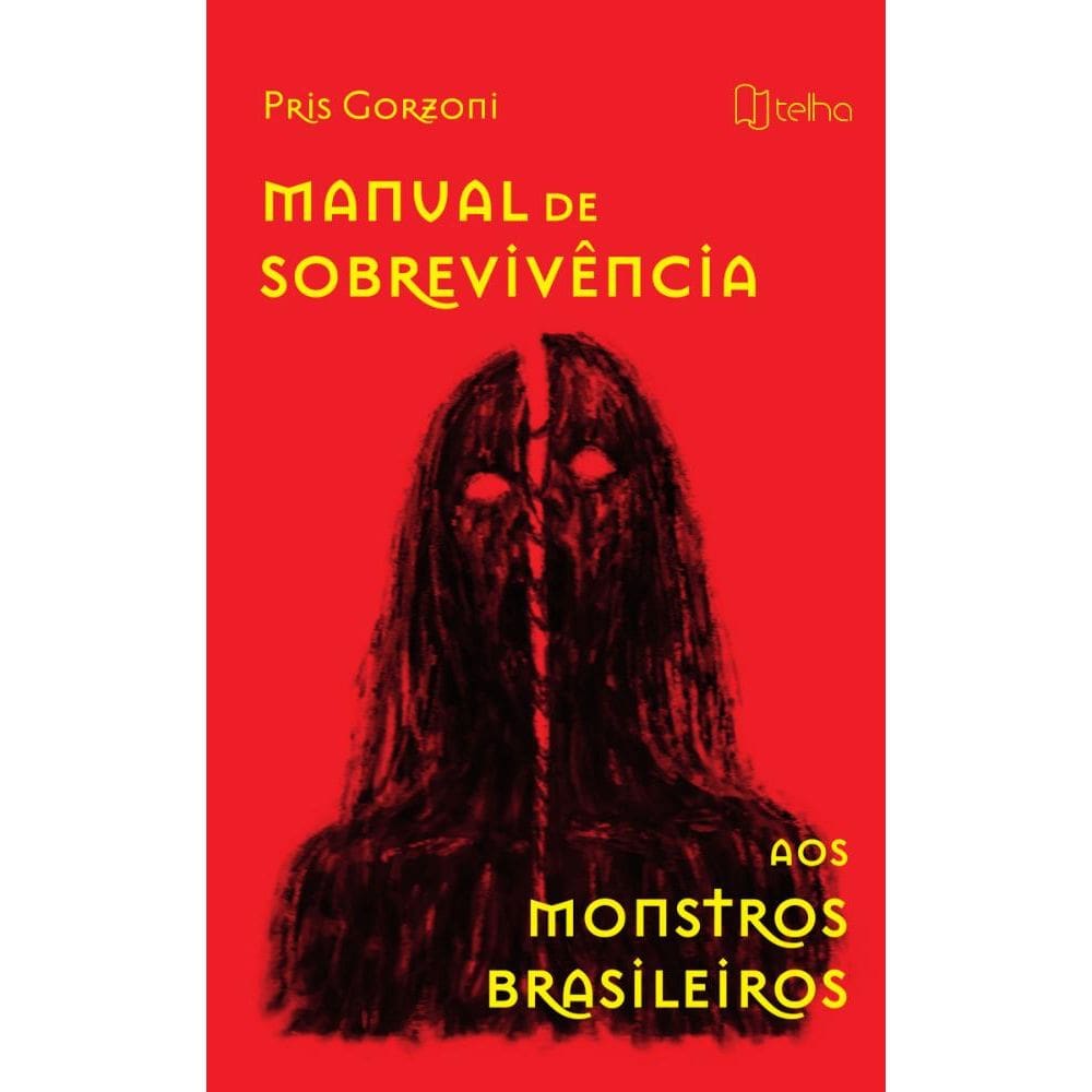 Manual de sobrevivência aos monstros brasileiros
