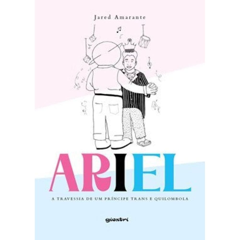 Ariel - A Travessia De Um Príncipe Trans E Quilombola - Vol. 1