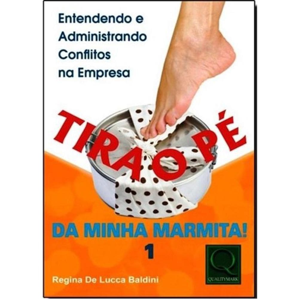 Livro Tira O Pé Da Minha Marmita