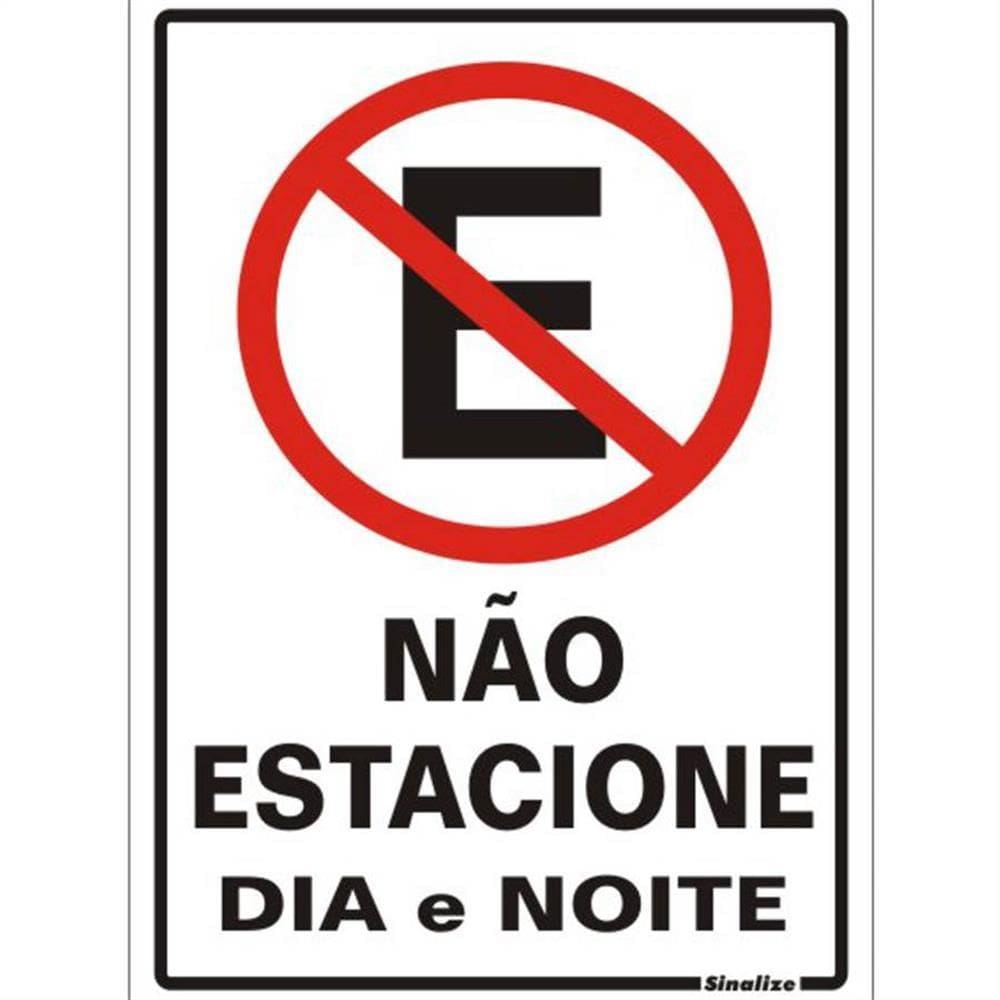 Placa de Poliestireno Auto-Adesiva 20x30cm Não Estacione Dia e Noite - 250 AG - SINALIZE