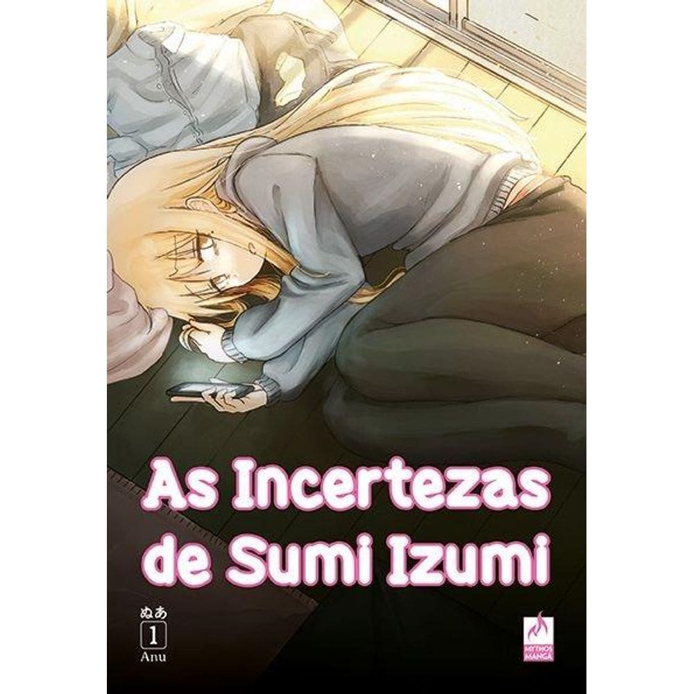 As Incertezas de Sumi IzumiVol.1