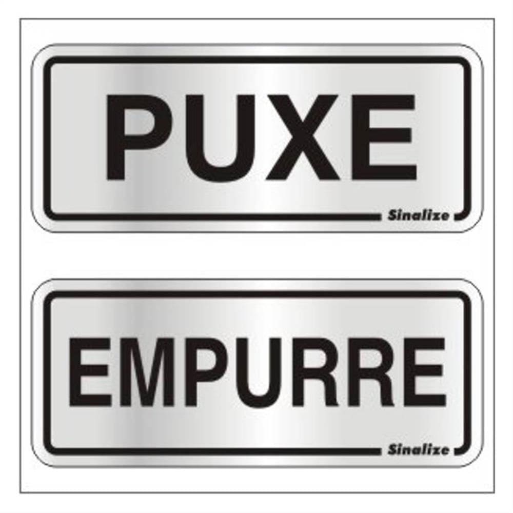 2 Placas de Alumínio Auto-Adesiva 15x6cm Puxe / Empurre -120 AG - SINALIZE