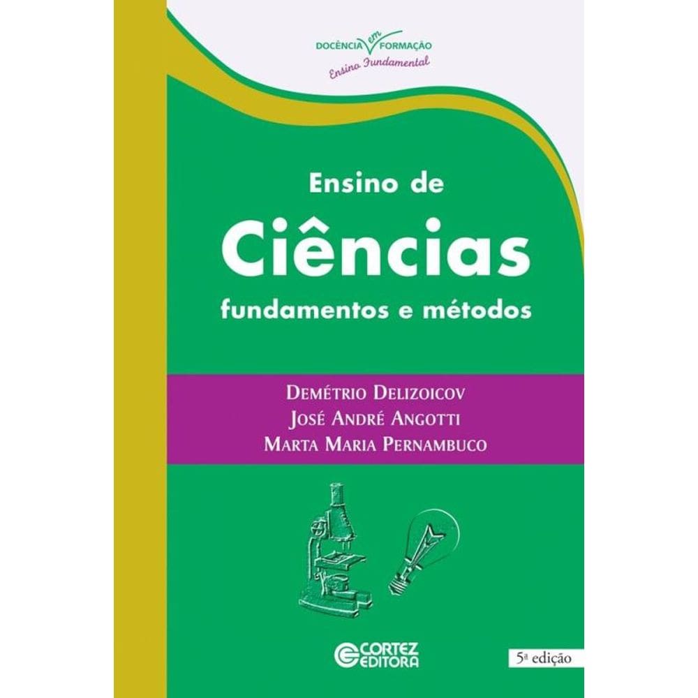 Ensino de Ciências: fundamentos e métodos