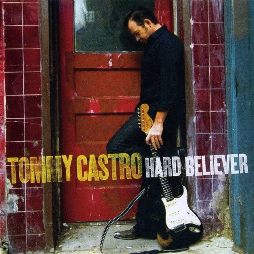 Cd Tommy Castro – Hard Believer