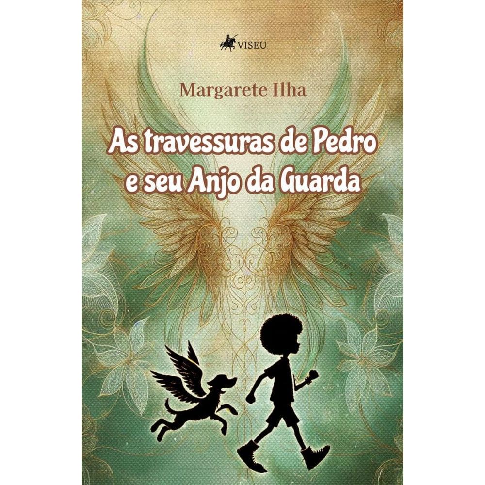 As travessuras de Pedro e seu Anjo da Guarda