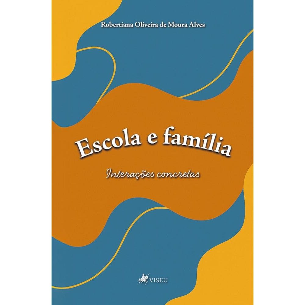 Escola e família: interações concretas