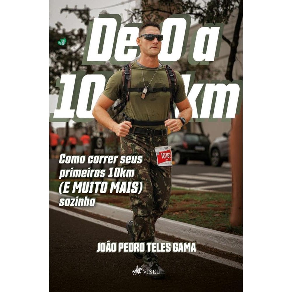 De 0 a 10 km: Como correr seus primeiros 10km (e muito mais) sozinho