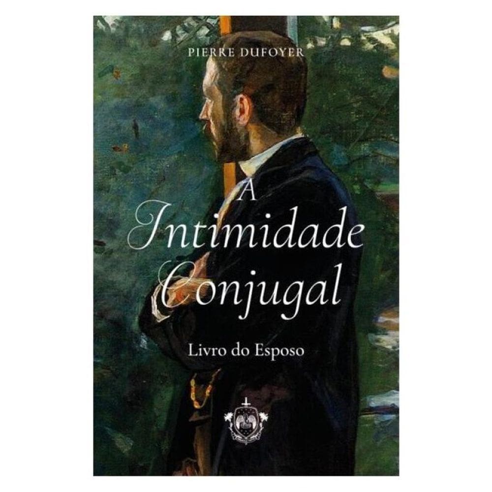 A Intimidade Conjugal - Livro Do Esposo