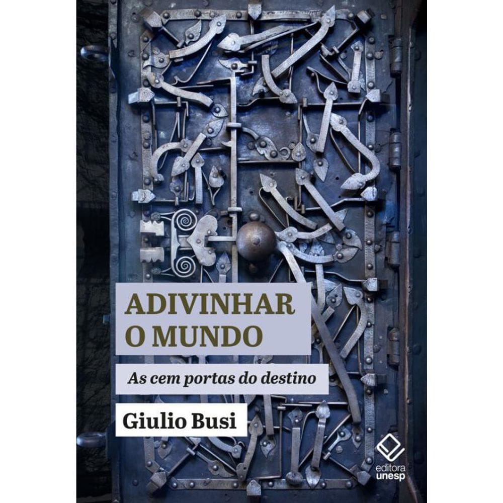 Adivinhar o mundo: As cem portas do destino