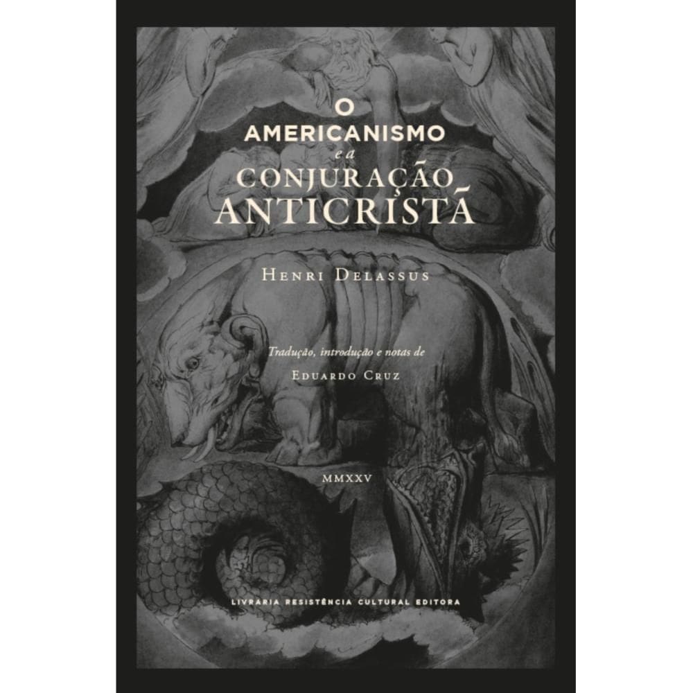 O americanismo e a conjuração anticristã (Henri Delassus)