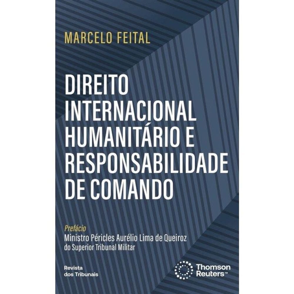 Direito Internacional Humanitário E Responsabilidade De Comando - 2025