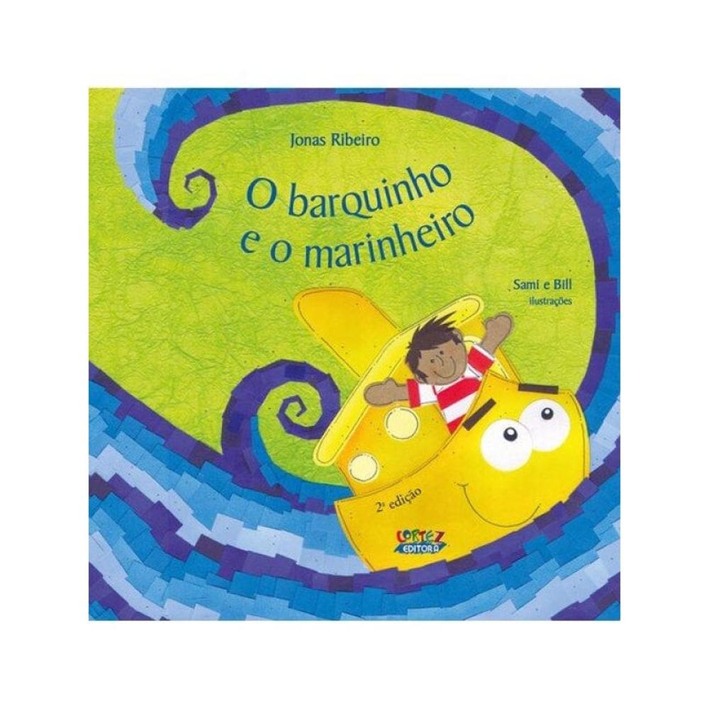 O Barquinho E O Marinheiro