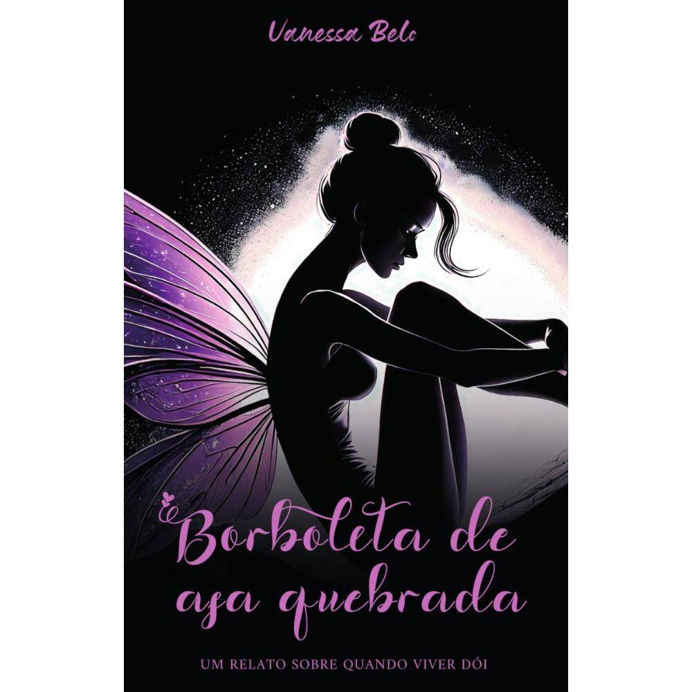 Borboleta de asa quebrada: um relato sobre quando viver dói