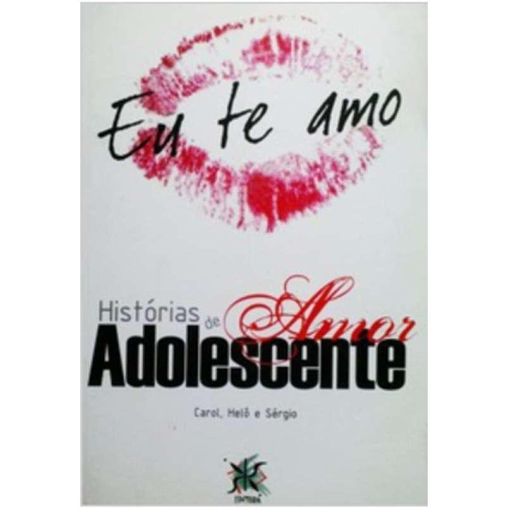 Livro Histórias De Amor Adolescente Eu Te Amo