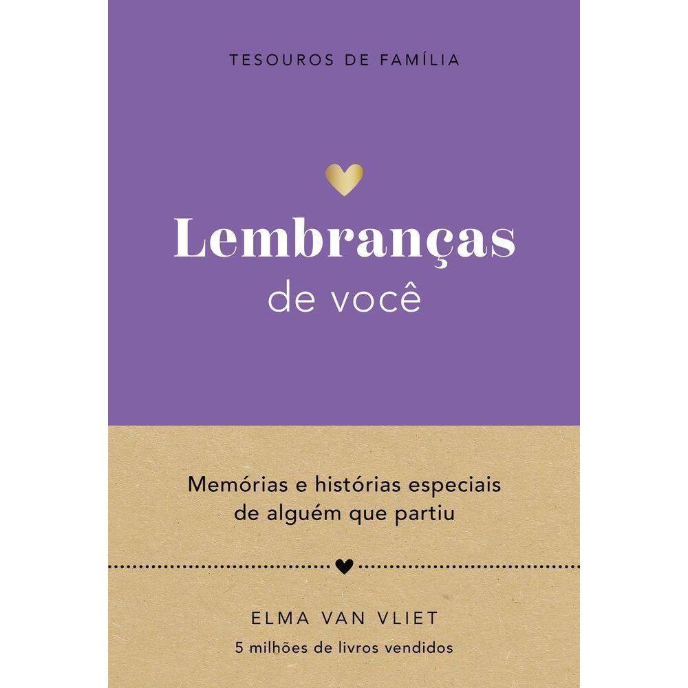 Lembranças De Você (Tesouros De Família) - Memórias E Histórias Especiais De Alguém Que Partiu