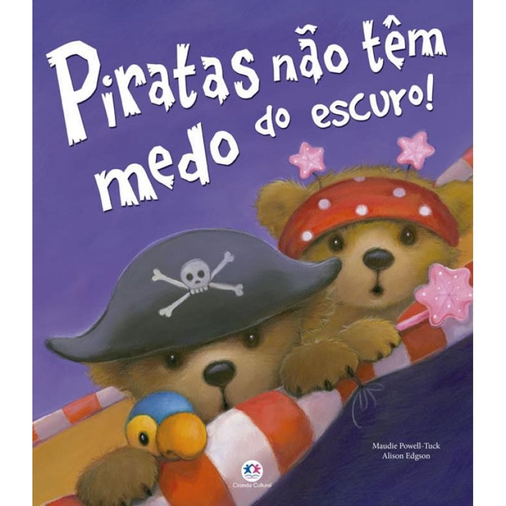 Livro Piratas Nao Tem Medo Do Escuro