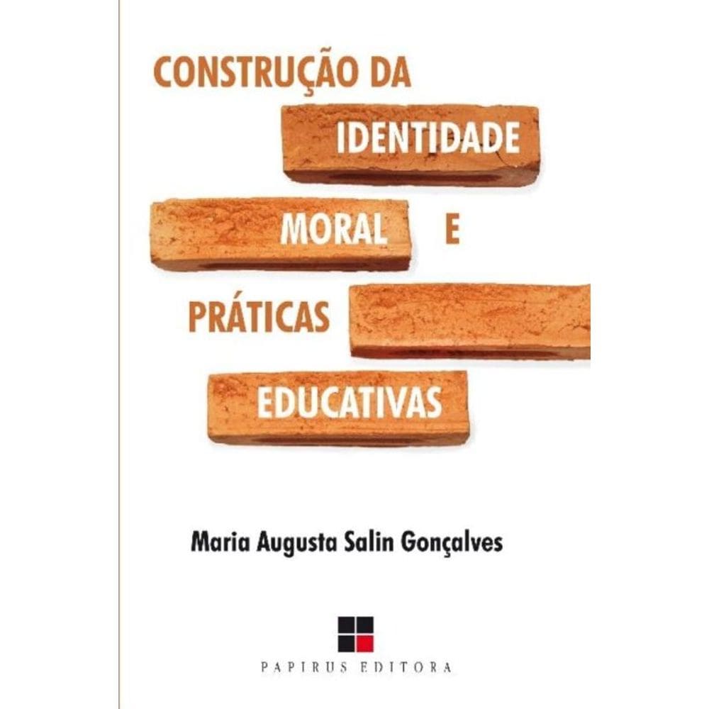 Construção Da Identidade Moral e Práticas Educativas