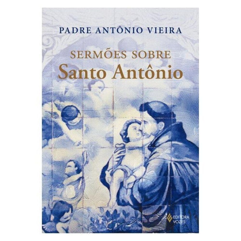 Sermões Sobre Santo Antônio