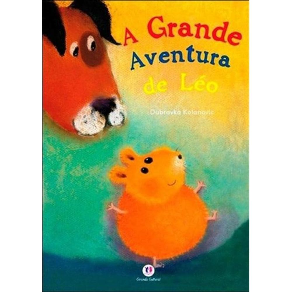 Livro Literatura Infantil A Grande Aventura De Léo