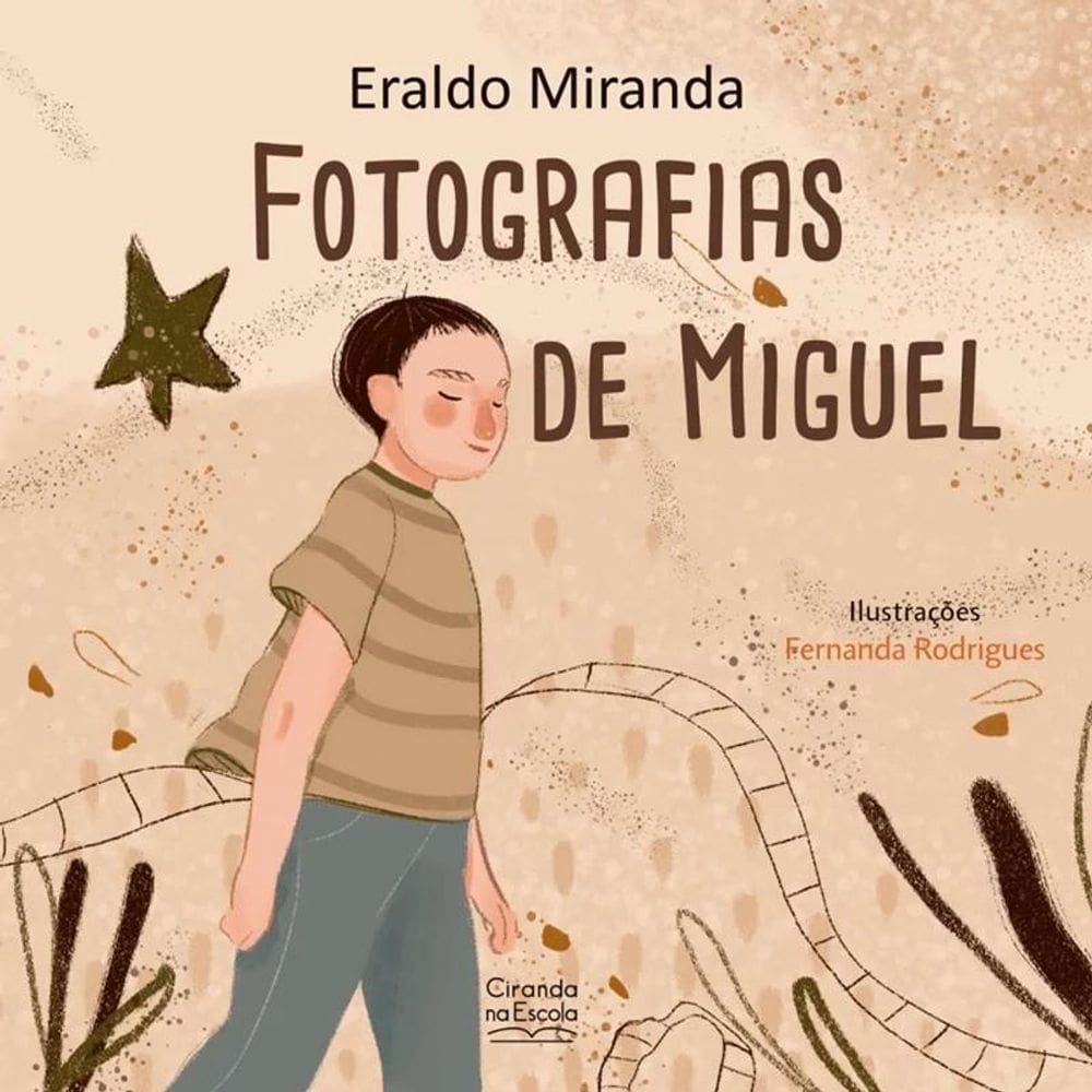 Livro Literatura Infantil - Fotografias De Miguel - Ciranda