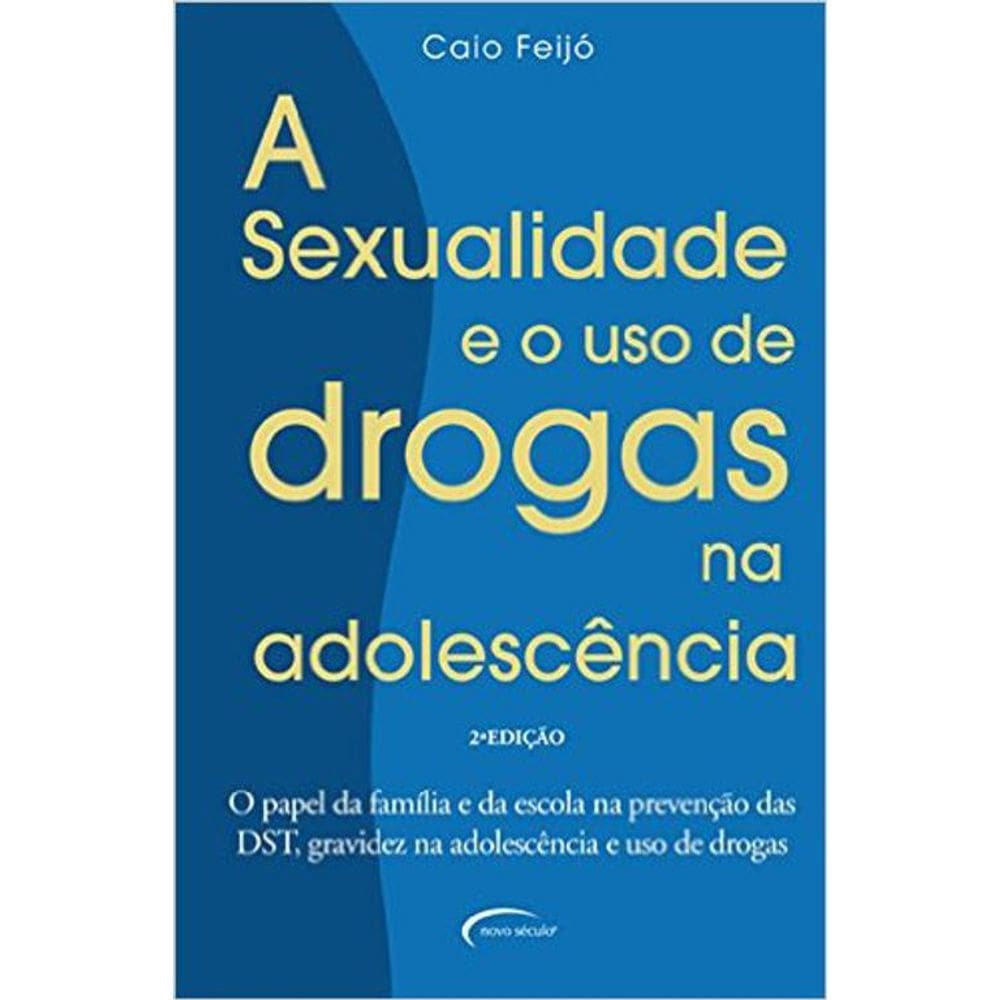 Livro A Sexualidade E O Uso De Na Adolescência