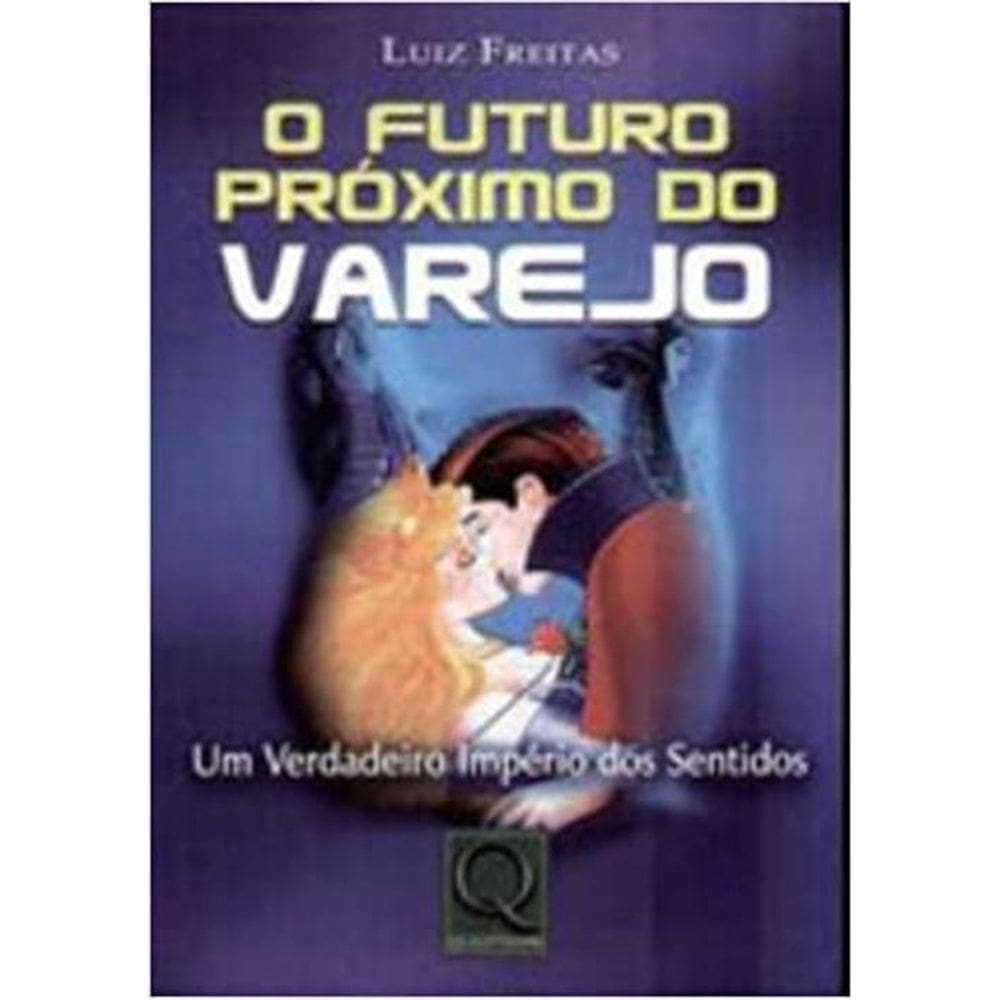Livro O Futuro Próximo Do Varejo