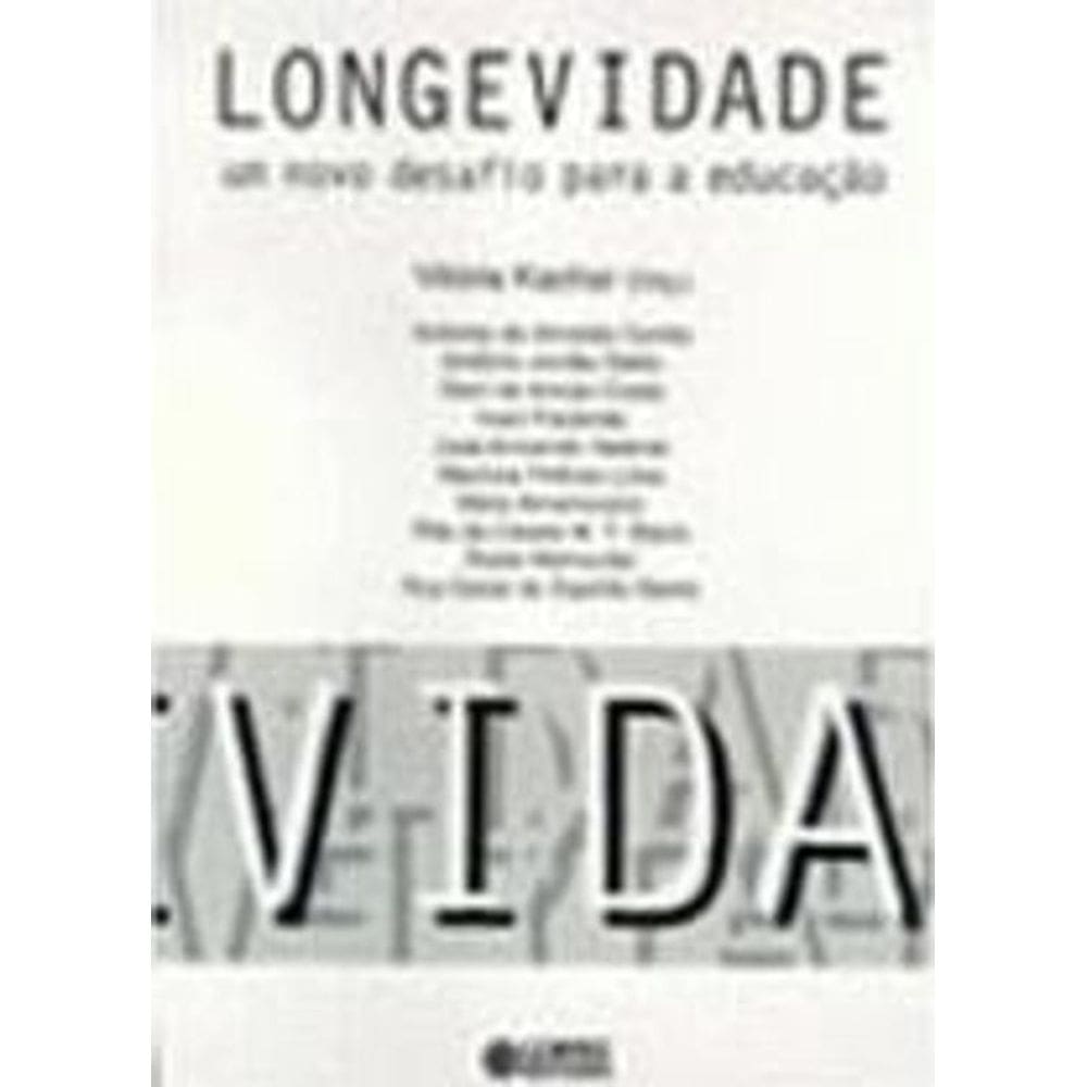 Livro Longevidade - Um Novo Desafio Para A Educação