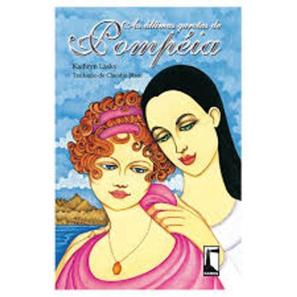 Livro As Últimas Garotas De Pompéia