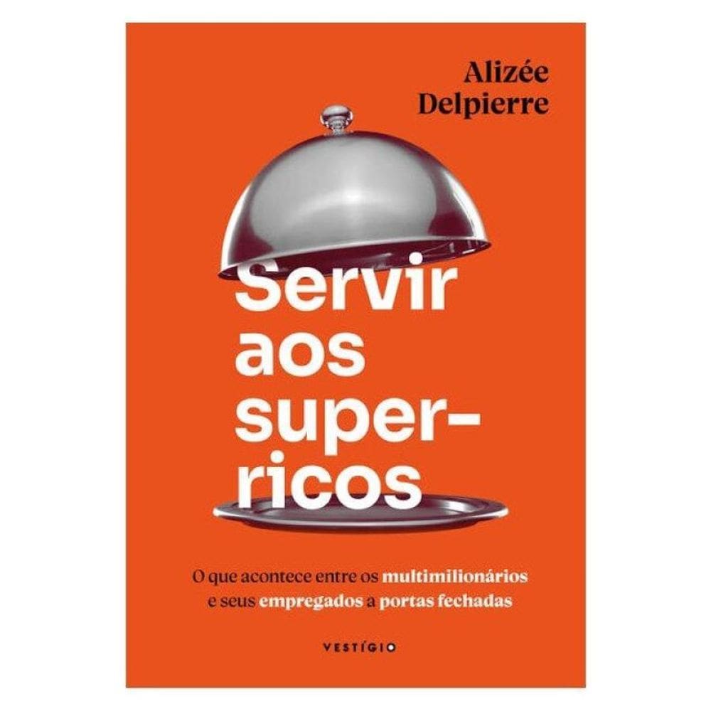 Servir Aos Super-Ricos