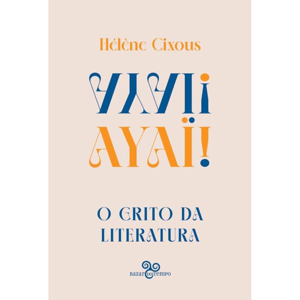 Ayaï!: O grito da literatura