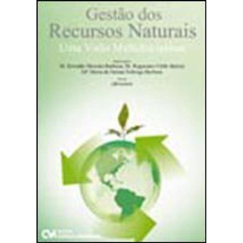 Gestão De Recursos Naturais - Uma Visão Multidisciplinar