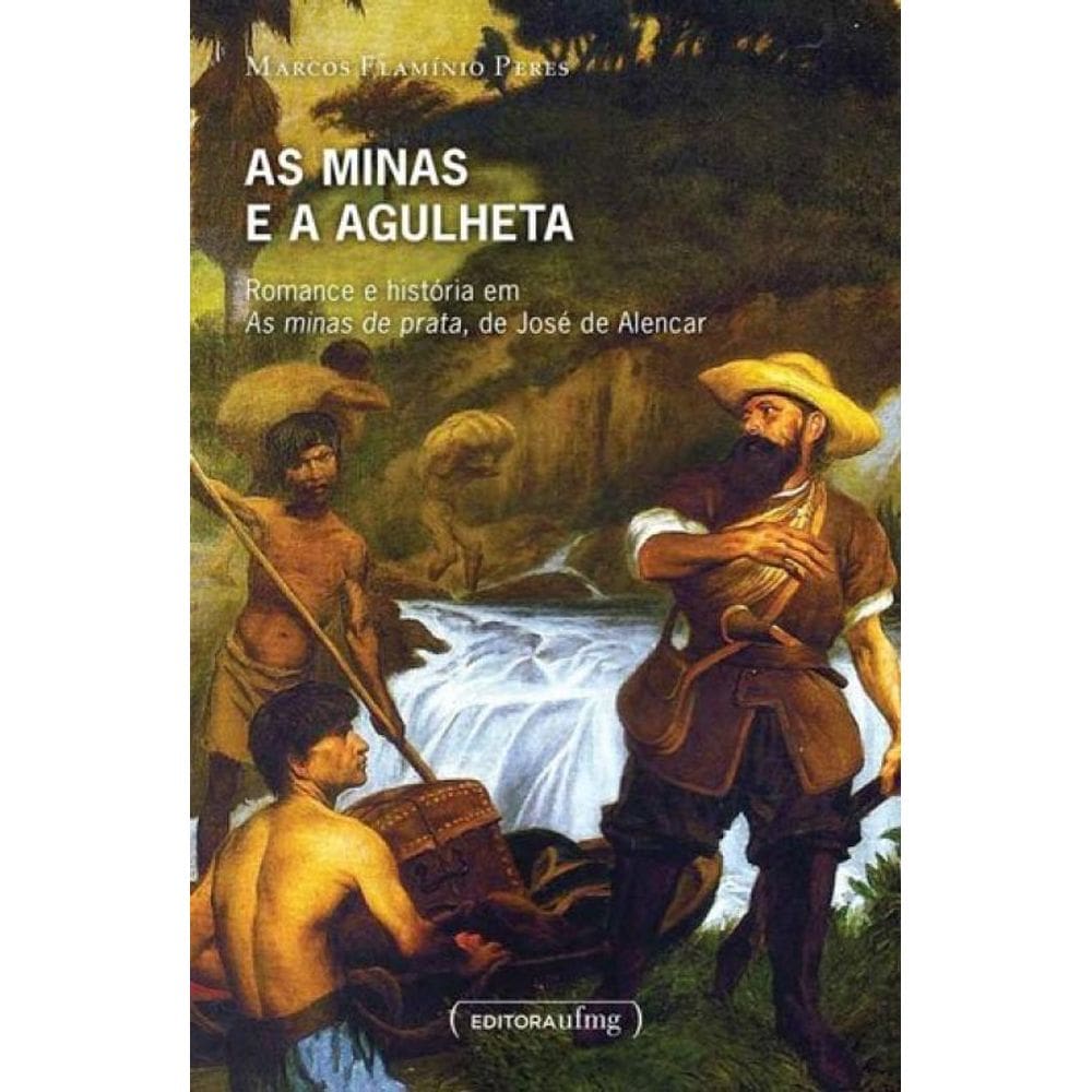 Minas E A Agulheta, As