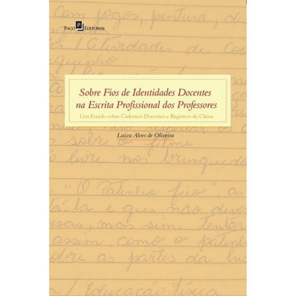 Sobre Fios De Identidades Docentes Na Escrita Profissional Dos Professores