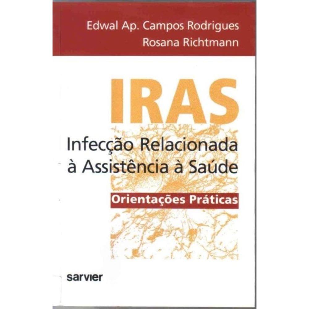 Iras Infecção Relacionada à Assistência à Saúde