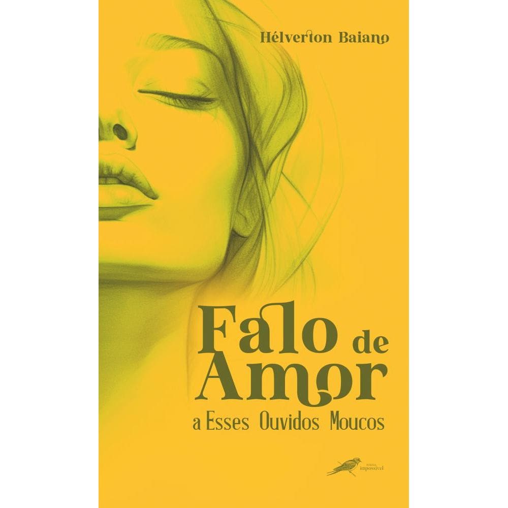 Falo de Amor a Esses Ouvidos Moucos