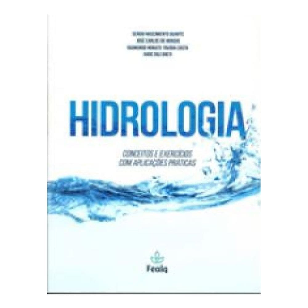 Hidrologia - Conceitos e Exercícios Com Aplicações Práticas