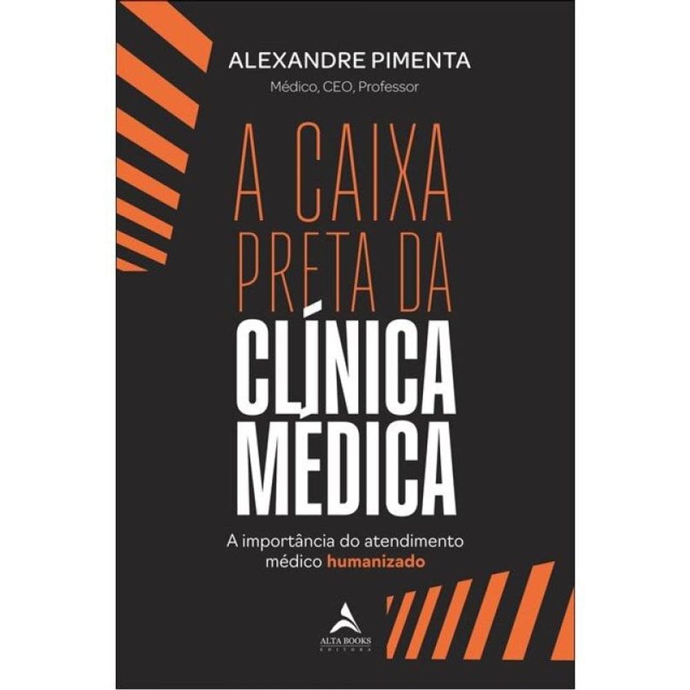 A Caixa Preta Da Clínica Médica