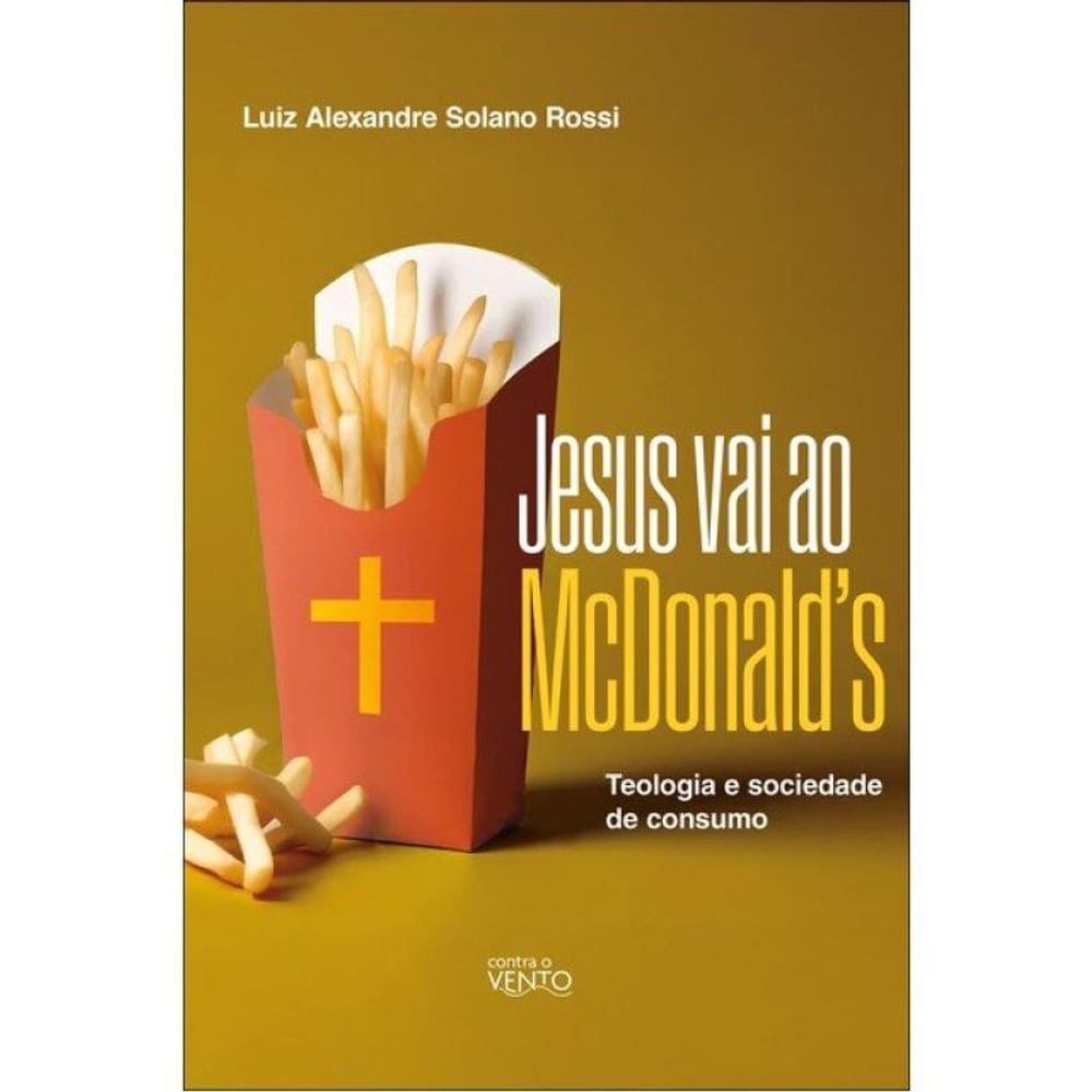 Jesus Vai Ao Mcdonald’S