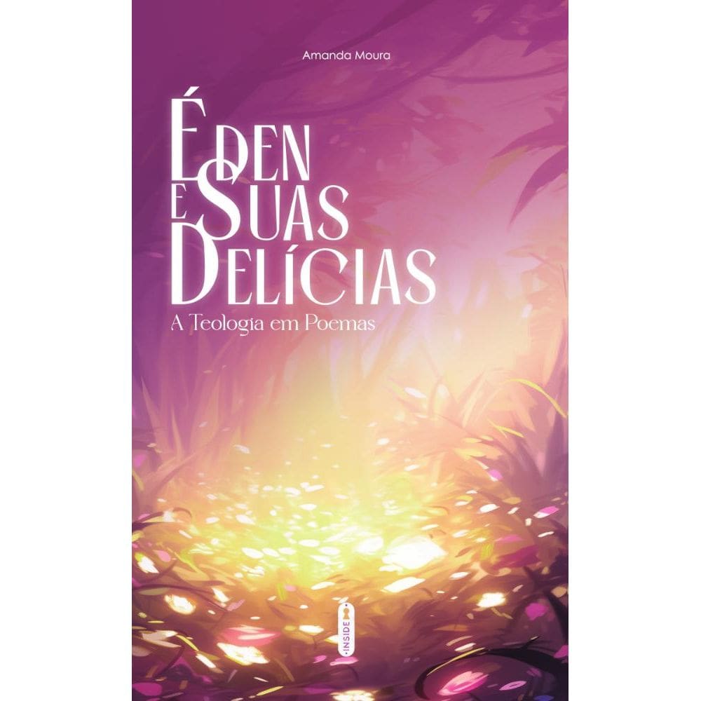 Éden e suas delícias – A teologia em poemas