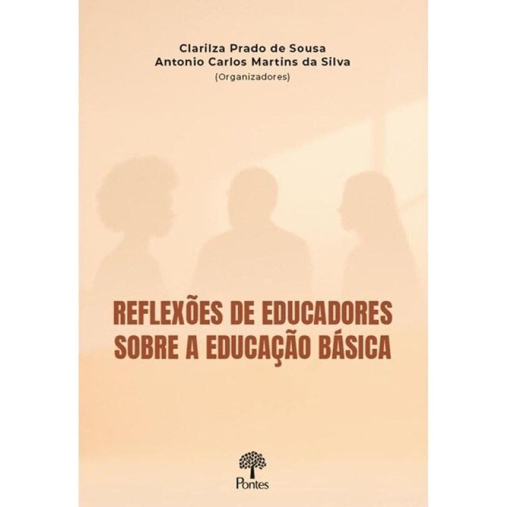Reflexoes De Educadores Sobre A Educação Básica