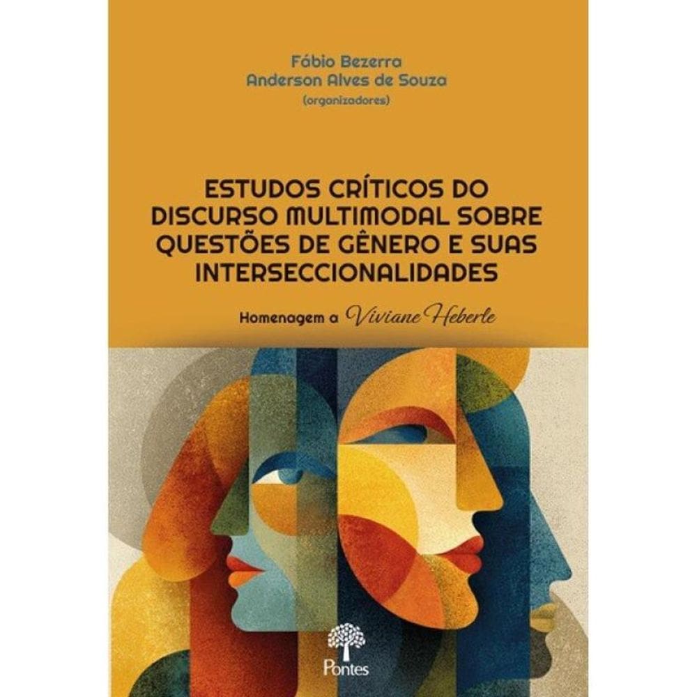 Estudos Críticos Do Discurso Multimodal Sobre Questões De Gênero E Suas Interseccionalidades