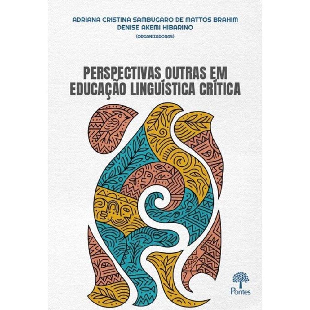 Perspectivas Outras Em Educação Linguística Crítica