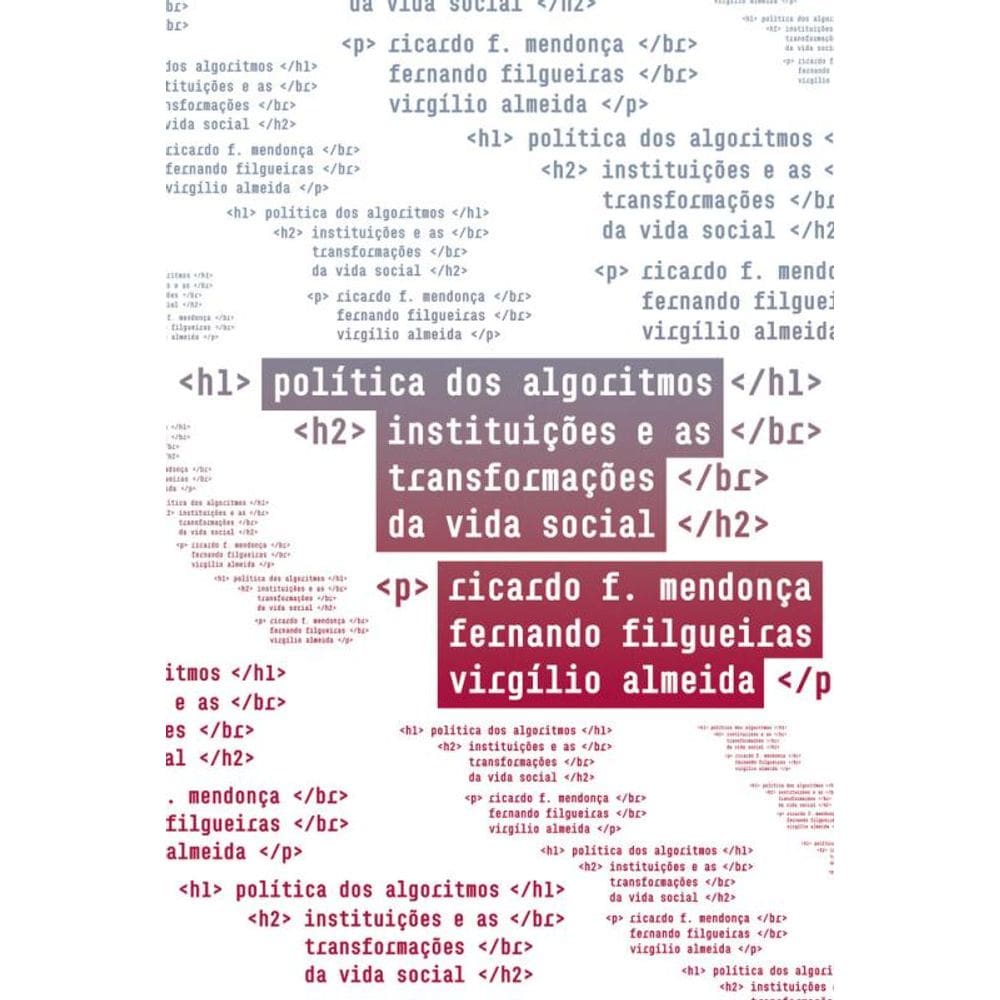 Política dos algoritmos: Instituições e as transformações da vida social