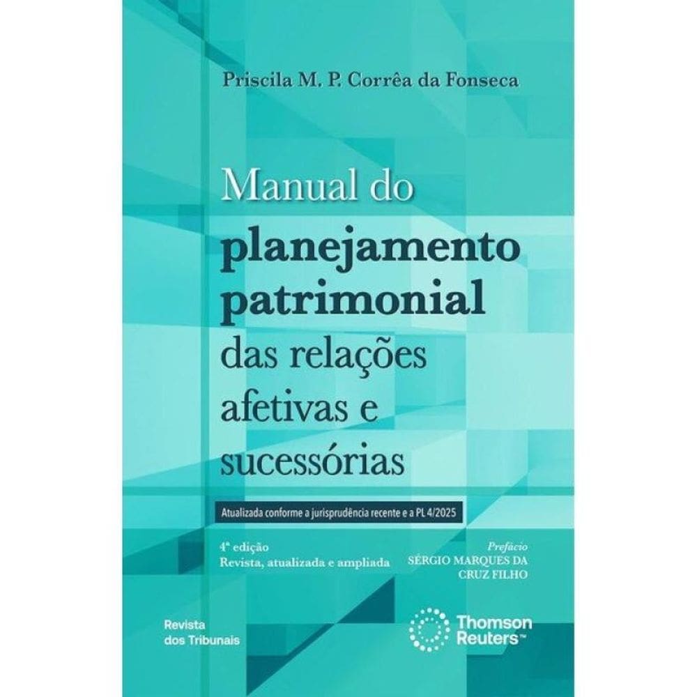 Manual Do Planejamento Patrimonial Das Relações Afetivas E Sucessórias - 2025